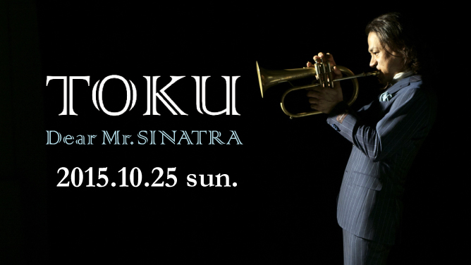 TOKU “Dear Mr. Sinatra”