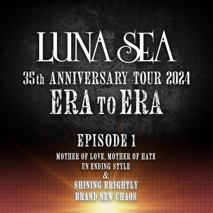 music LUNA SEA 35th ANNIVERSARY TOUR 2024
